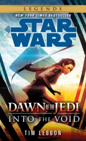 Into The Void: Star Wars Legends (Dawn Of The Jedi)