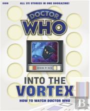 Into The Vortex: How To Watch Doctor Who