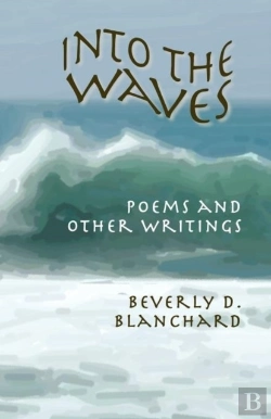 Bertrand.pt - Into The Waves. Poems And Other Writings