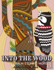 Into The Wood Tree Palm Stump & More Adults Coloring Book