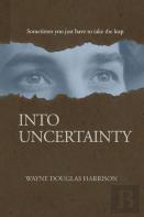 Into Uncertainty