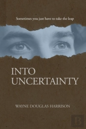 Into Uncertainty