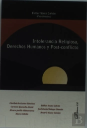Intolerancia Religiosa, Derechos Humanos Y Post-Conflicto