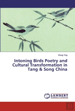 Bertrand.pt - Intoning Birds Poetry And Cultural Transformation In Tang & Song China