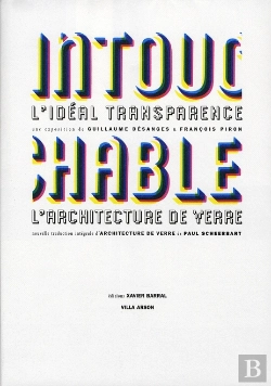 Bertrand.pt - Intouchable ; L'Idéal Transparence ; L'Architecture De Verre