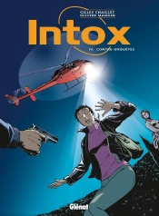 Intox - Tome 04 : Contre-Enquêtes