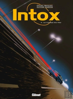 Bertrand.pt - Intox - Tome 05 : La Cavale Du Fou