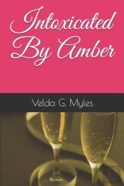 Intoxicated By Amber