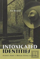 Intoxicated Identities