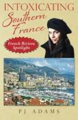 Intoxicating Southern France