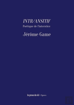 Bertrand.pt - Intr/Ansitif : Poétique De L'Interstice