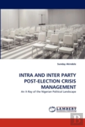 Intra And Inter Party Post-Election Crisis Management