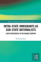 Intra-State Immigrants As Sub-State Nationalists