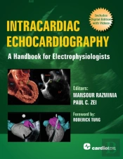 Intracardiac Echocardiography: A Handbook For Electrophysiologists