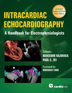 Bertrand.pt - Intracardiac Echocardiography: A Handbook For Electrophysiologists
