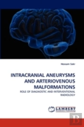 Intracranial Aneurysms And Arteriovenous Malformations