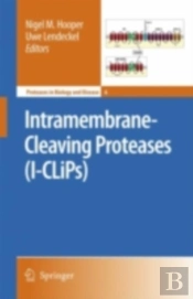 Intramembrane-Cleaving Proteases (I-Clips)
