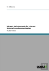 Intranet Als Instrument Der Internen Unternehmenskommunikation
