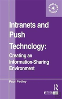 Bertrand.pt - Intranets And Push Technology: Creating An Information-Sharing Environment