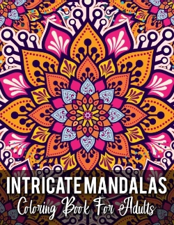 Bertrand.pt - Intricate Mandalas Coloring Book For Adults