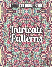 Intricate Patterns Adult Coloring Book