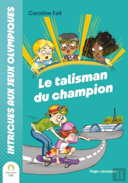 Bertrand.pt - Intrigues Aux Jo : Le Talisman Du Champion : Le Talisman Du Champion