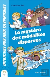 Intrigues Aux Jo : Mystère Des Médailles Disparues : Mystère Des Médailles Disparues