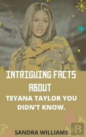Intriguing Facts About Teyana Taylor You Didn'T Know