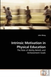Intrinsic Motivation In Physical Educati