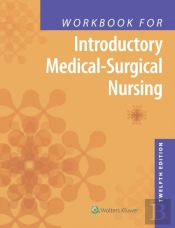 Intro Med Surgical Nursing Workbk 12e