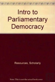 Intro To Parliamentary Democracy