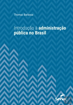 Bertrand.pt - Introdução À Administração Pública No Brasil