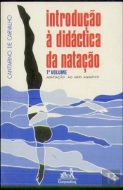 Introdução à Didáctica da Natação - Volume I