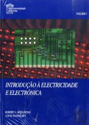 Introdução à Electricidade e Electrónica - Vol. I