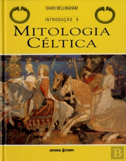 Bertrand.pt - Introdução à Mitologia Céltica