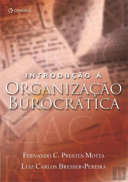 Bertrand.pt - Introdução à Organização Burocrática