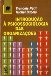 Introdução à Psicossociologia das Organizações