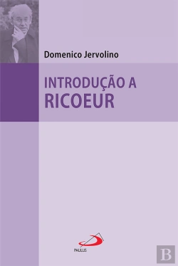 Bertrand.pt - Introdução A Ricoeur