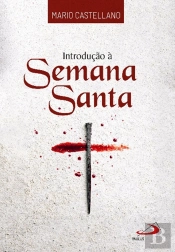 Introdução à Semana Santa