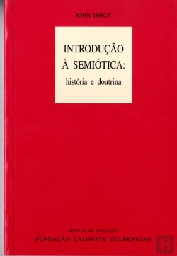 Bertrand.pt - Introdução à Semiótica : História e Doutrina