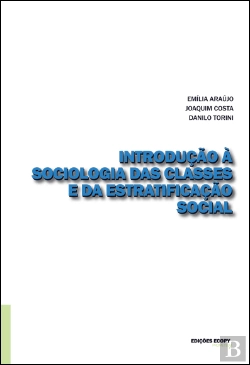 Bertrand.pt - Introdução à Sociologia das Classes e Estratificação Social