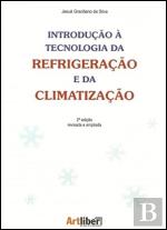 Introdução à Tecnologia da Refrigeração e da Climatização