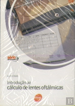 Bertrand.pt - Introdução Ao Cálculo De Lentes Oftálmicas