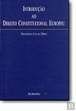 Bertrand.pt - Introdução ao Direito Constitucional Europeu