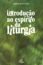 Introdução ao Espírito da Liturgia