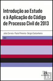 Introdução ao Estudo e à Aplicação do Código de Processo Civil de 2013