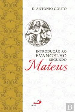 Bertrand.pt - Introdução ao Evangelho Segundo Mateus