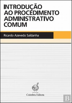 Bertrand.pt - Introdução ao Procedimento Administrativo Comum