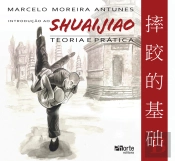 Introdução Ao Shuaijiao