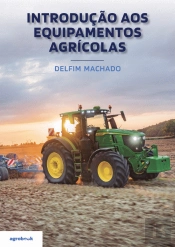 Introdução aos Equipamentos Agrícolas